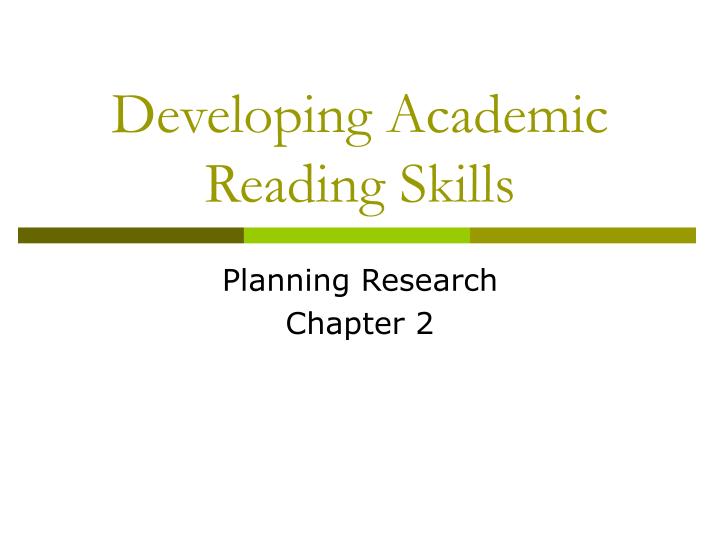 PPT Developing Academic Reading Skills PowerPoint Presentation, free