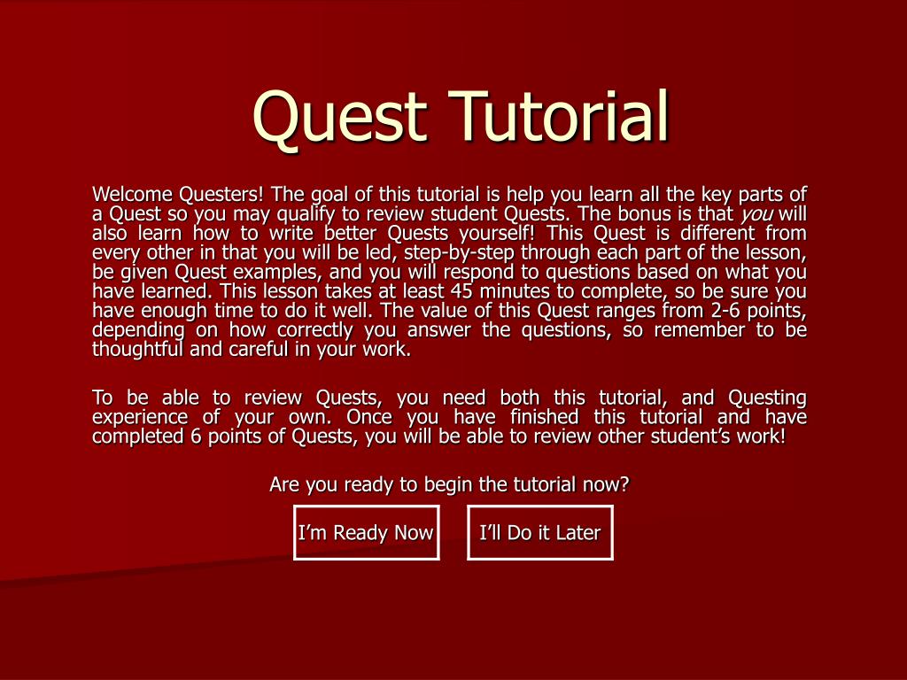 PPT Quest Tutorial PowerPoint Presentation, free download ID80518