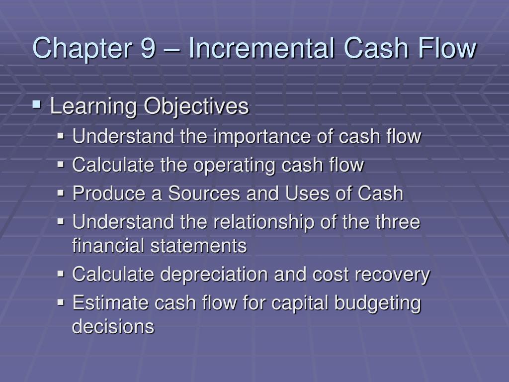 PPT Chapter 9 Incremental Cash Flow PowerPoint Presentation, free