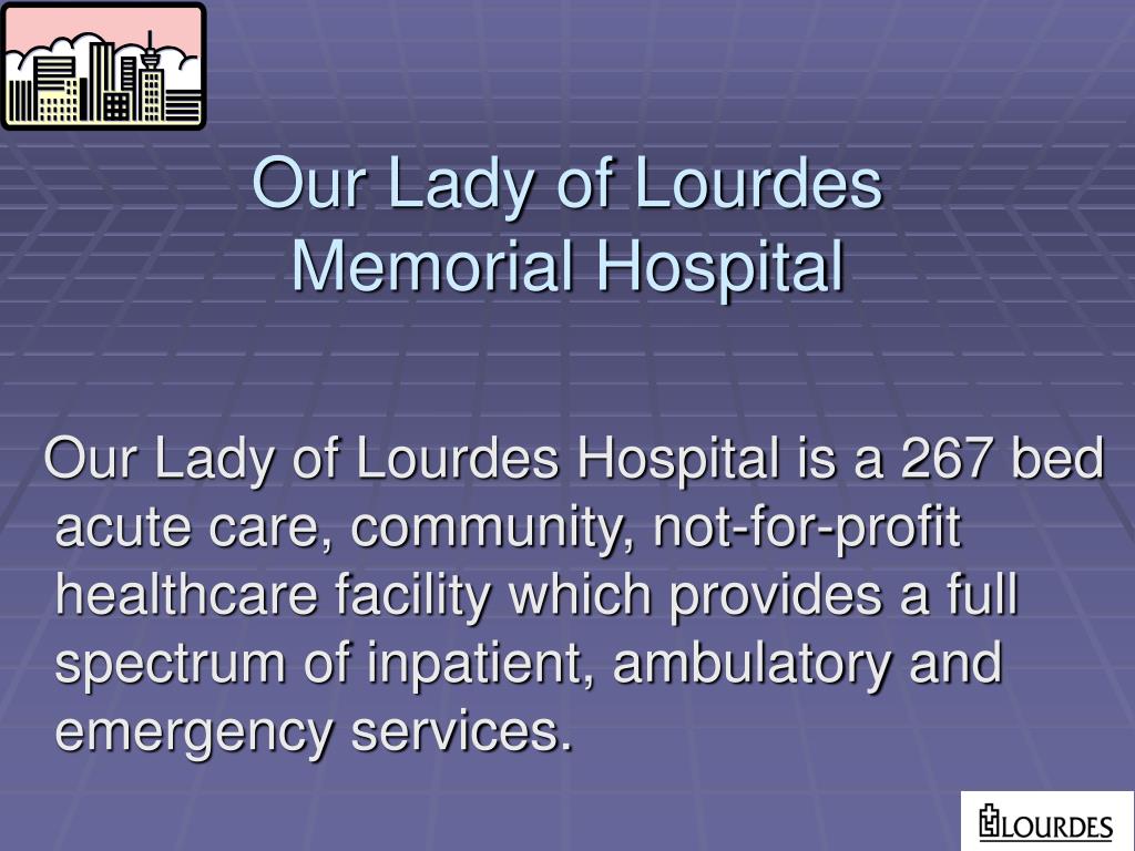 PPT OUR LADY OF LOURDES MEMORIAL HOSPITAL Binghamton, New York