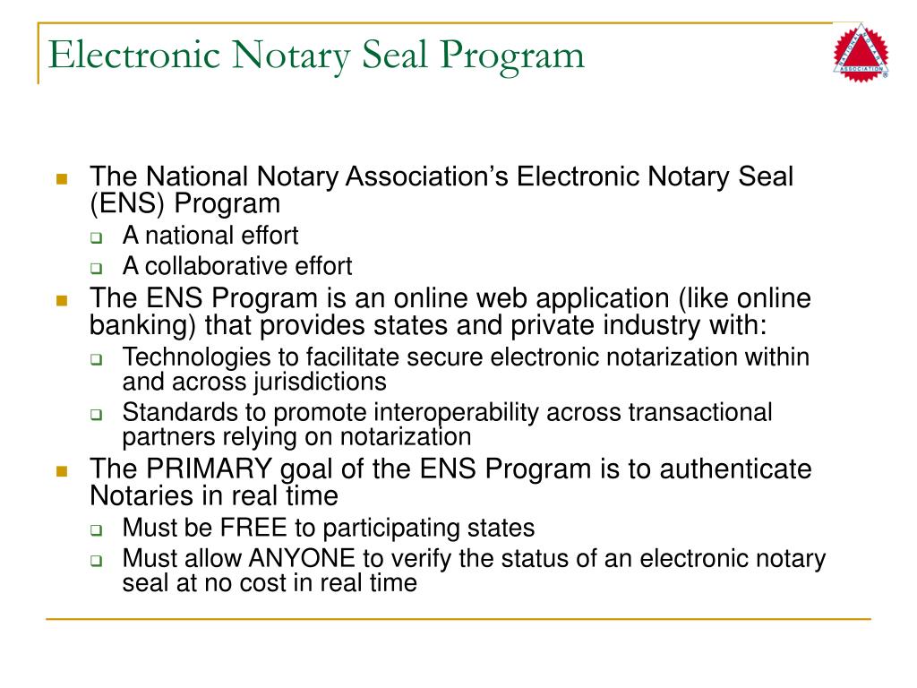 PPT The NNA’s Electronic Notary Seal Program Creating and managing