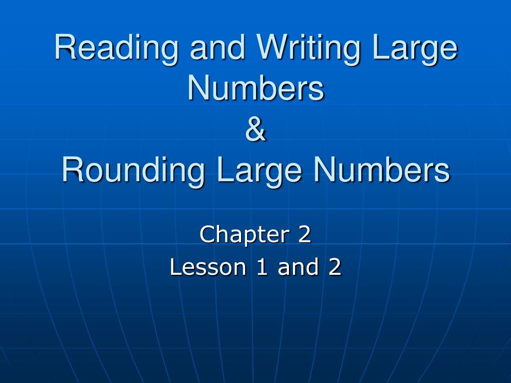 PPT Reading and Writing Large Numbers & Rounding Large Numbers