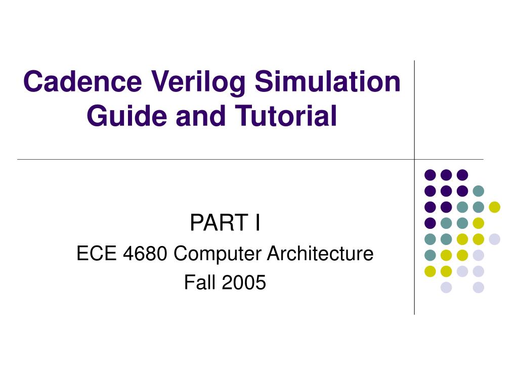 PPT Cadence Verilog Simulation Guide and Tutorial PowerPoint