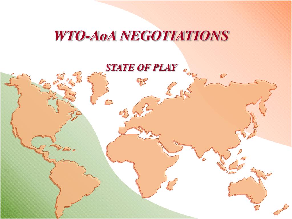 PPT WTOAoA NEGOTIATIONS STATE OF PLAY PowerPoint Presentation, free
