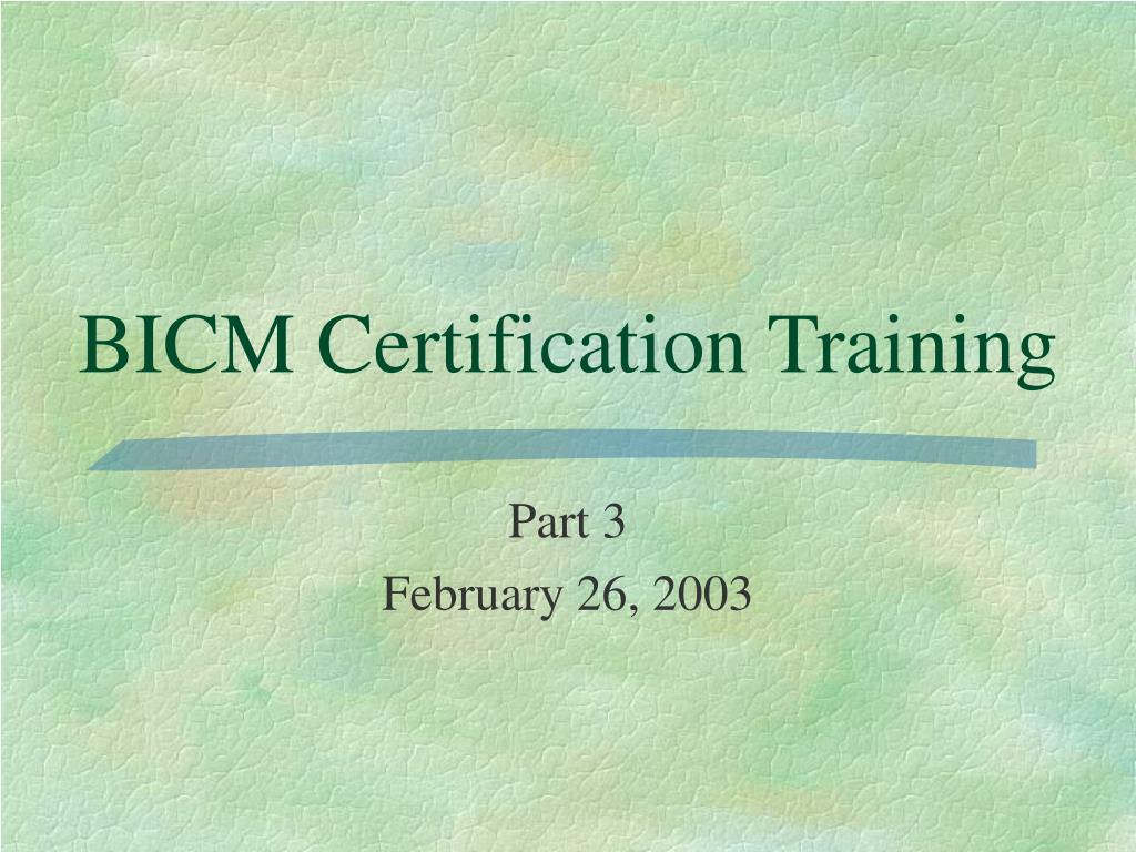 PPT BICM Certification Training PowerPoint Presentation, free