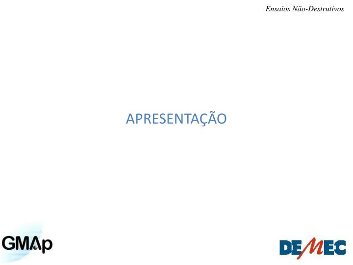 PPT ENSAIOS NÃODESTRUTIVOS PowerPoint Presentation ID855604