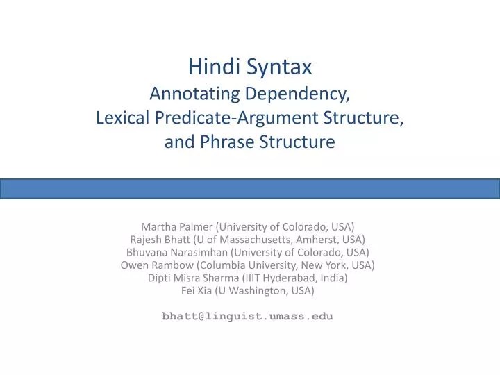 PPT Hindi Syntax Annotating Dependency, Lexical PredicateArgument