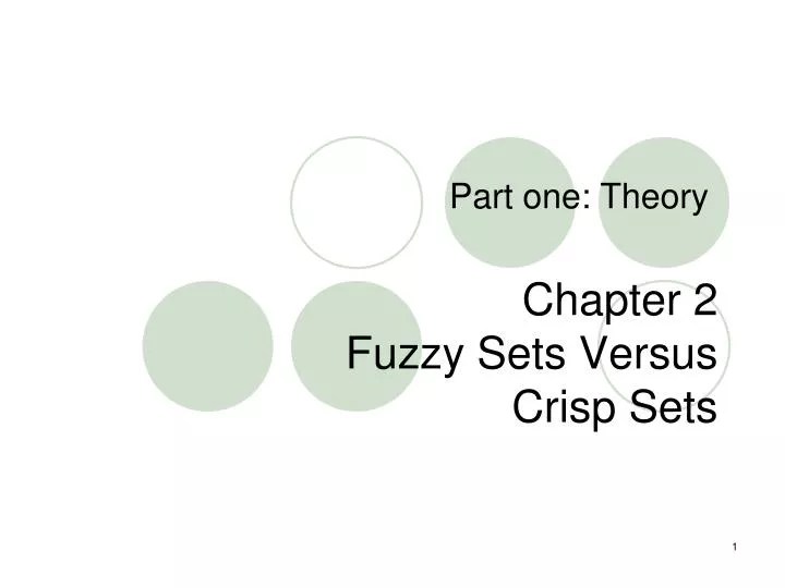 PPT Chapter 2 Fuzzy Sets Versus Crisp Sets PowerPoint Presentation