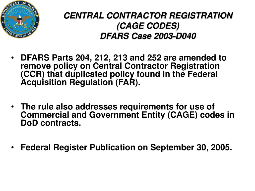 PPT CENTRAL CONTRACTOR REGISTRATION (CAGE CODES) DFARS Case 2003D040