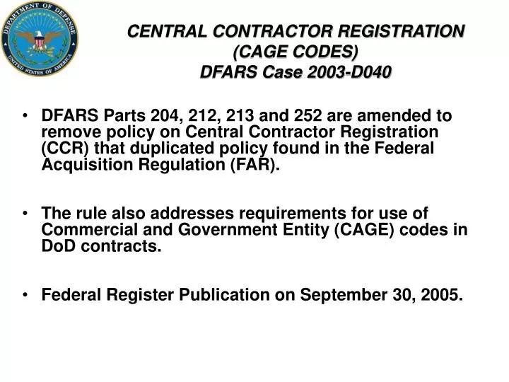 PPT CENTRAL CONTRACTOR REGISTRATION (CAGE CODES) DFARS Case 2003D040