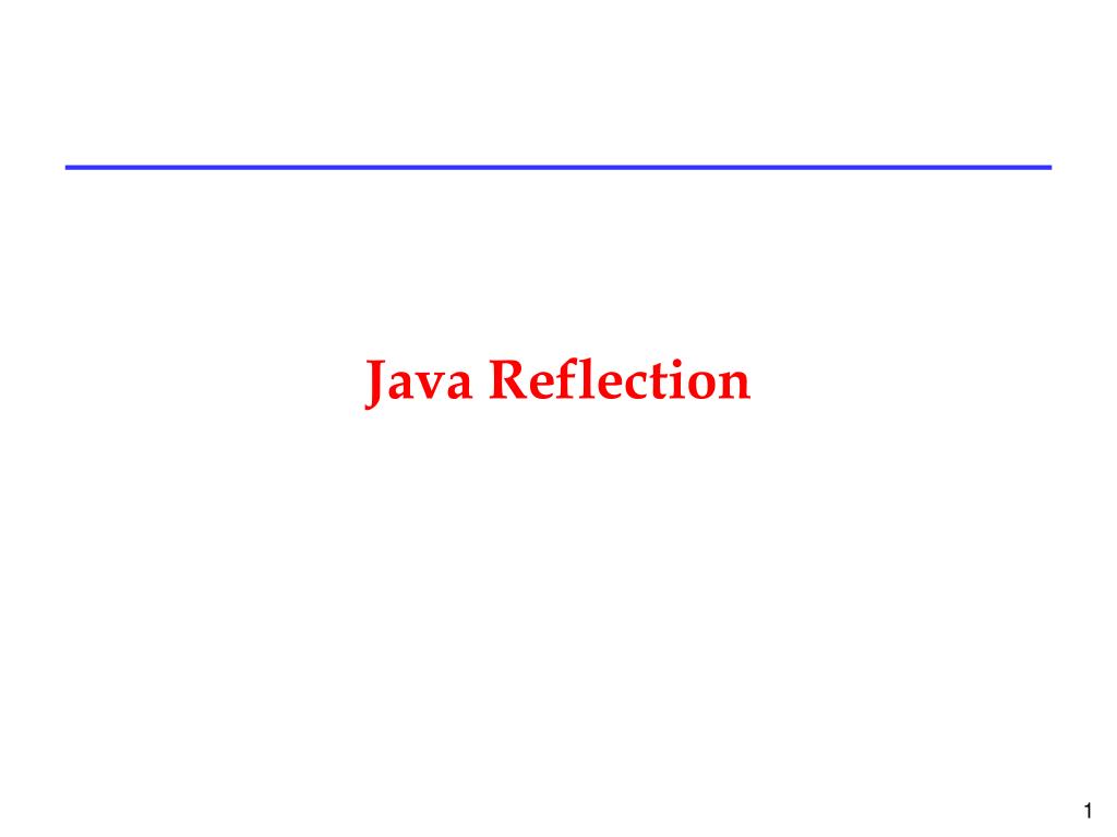 PPT Java Reflection PowerPoint Presentation, free download ID921432