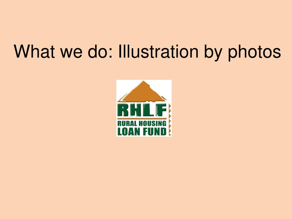 PPT RURAL HOUSING LOAN FUND PowerPoint Presentation, free download