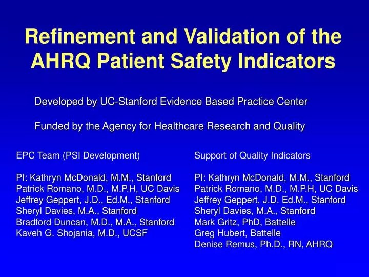 PPT Refinement and Validation of the AHRQ Patient Safety Indicators