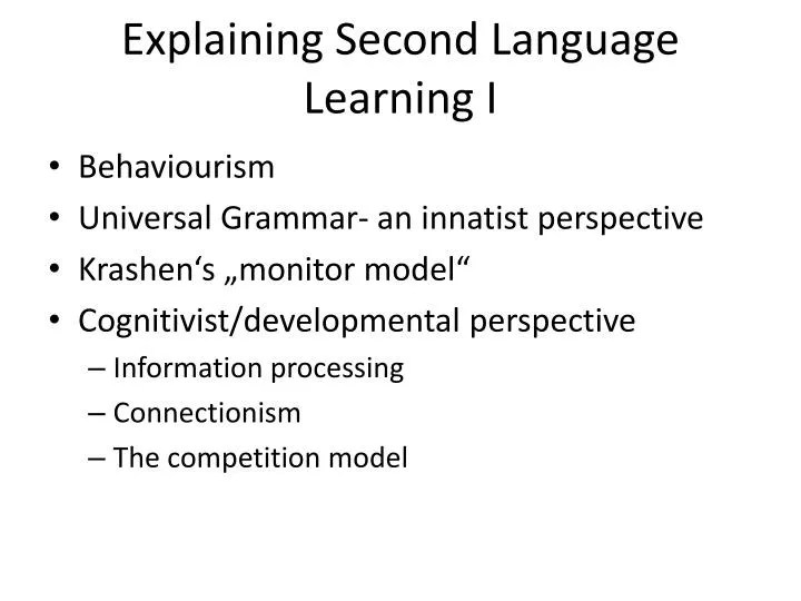 PPT Explaining Second Language Learning I PowerPoint Presentation