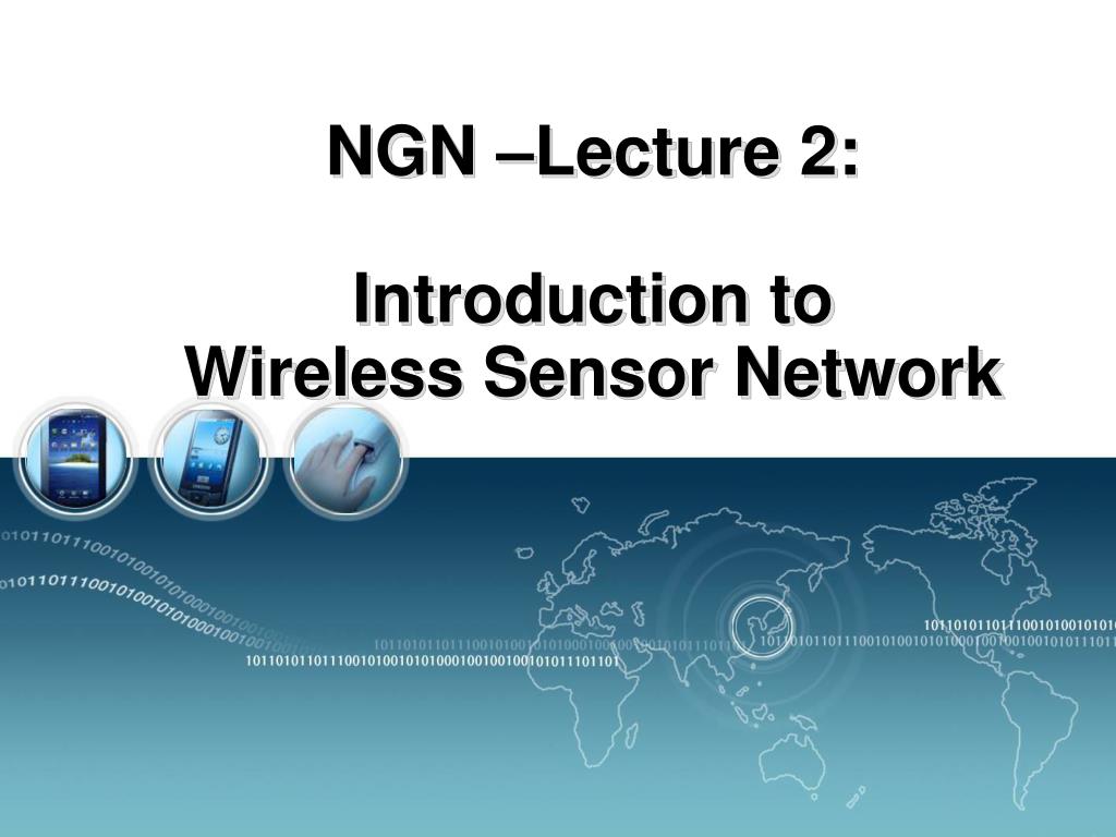 PPT NGN Lecture 2 Introduction to Wireless Sensor Network