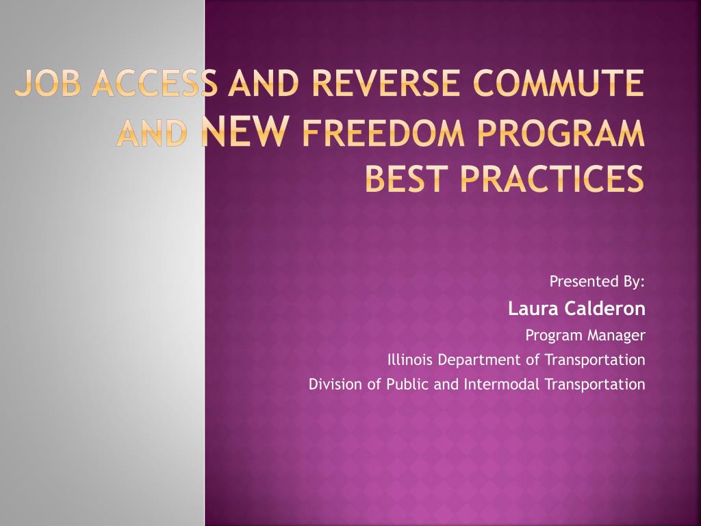 PPT Job Access and Reverse Commute and New Freedom Program Best