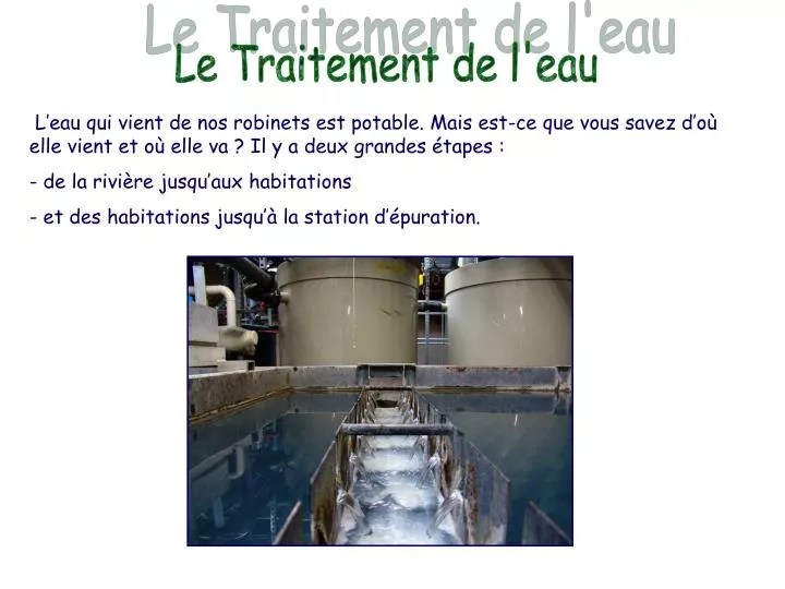 PPT L’eau qui vient de nos est potable. Mais
