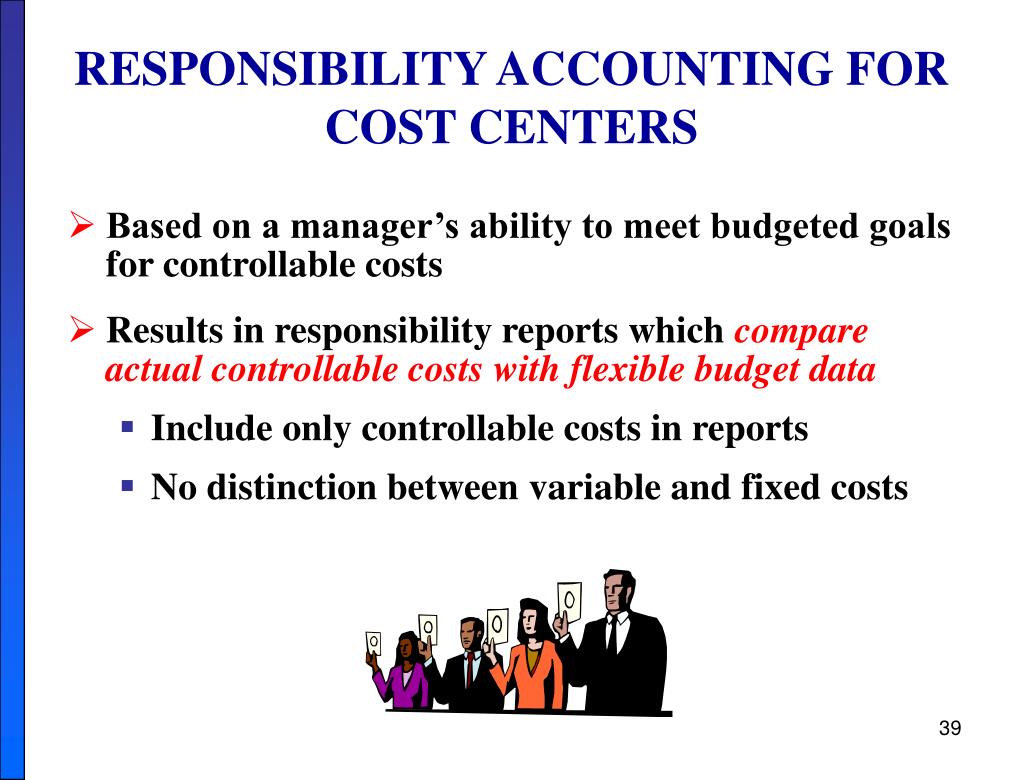 PPT CHAPTER 10 BUDGETARY CONTROL AND RESPONSIBILITY ACCOUNTNG PowerPoint Presentation ID966051