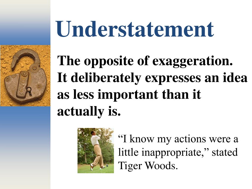 Understatement Examples In Literature