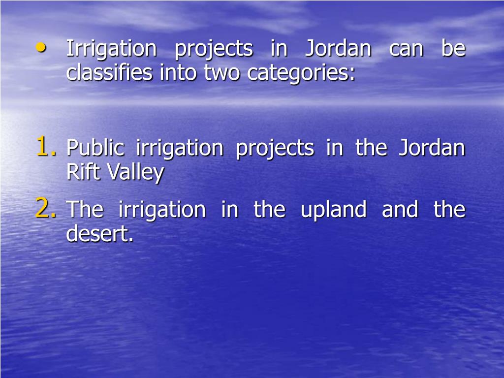PPT Irrigation in the Jordan Valley and the Workplan Of the Jordan