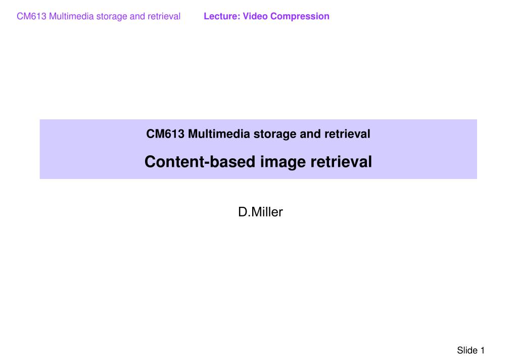 PPT CM613 Multimedia storage and retrieval Contentbased image retrieval PowerPoint