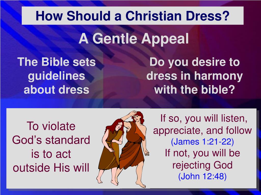 PPT DOES IT MATTER HOW CHRISTIANS DRESS? PowerPoint Presentation