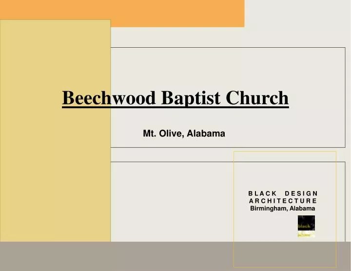 PPT Beechwood Baptist Church Mt. Olive, Alabama PowerPoint