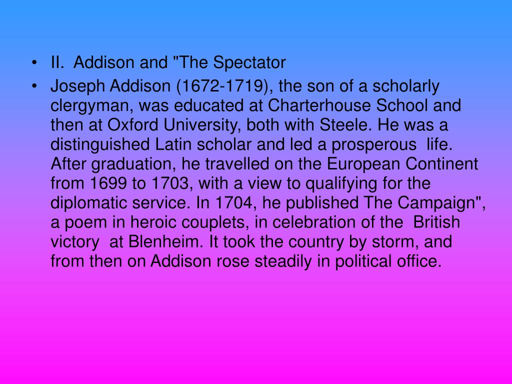 PPT Lecture 7 Joseph Addison (1st hour) Richard Steele (2nd hour