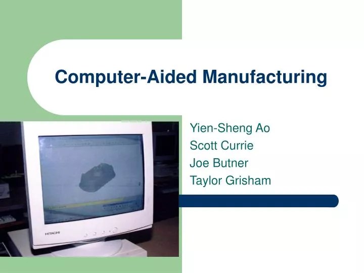 PPT ComputerAided Manufacturing PowerPoint Presentation, free