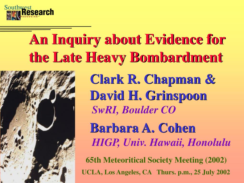 PPT An Inquiry about Evidence for the Late Heavy Bombardment