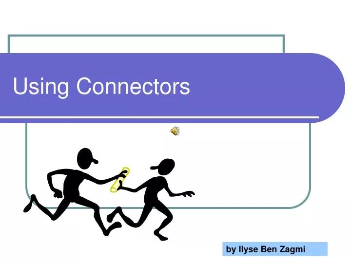 PPT Using Connectors PowerPoint Presentation, free download ID999551