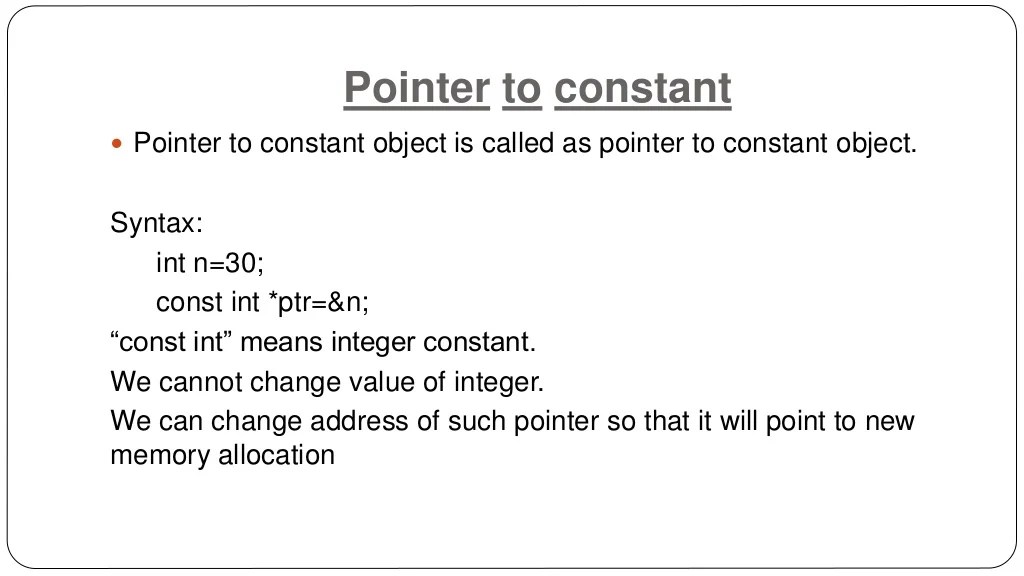 Pointer Basics,Constant Pointers & Pointer to Constant.