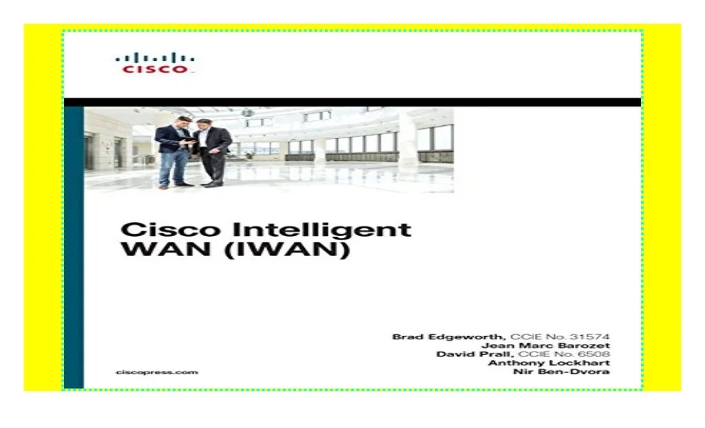 Cisco Intelligent WAN (IWAN) Technology) paperback