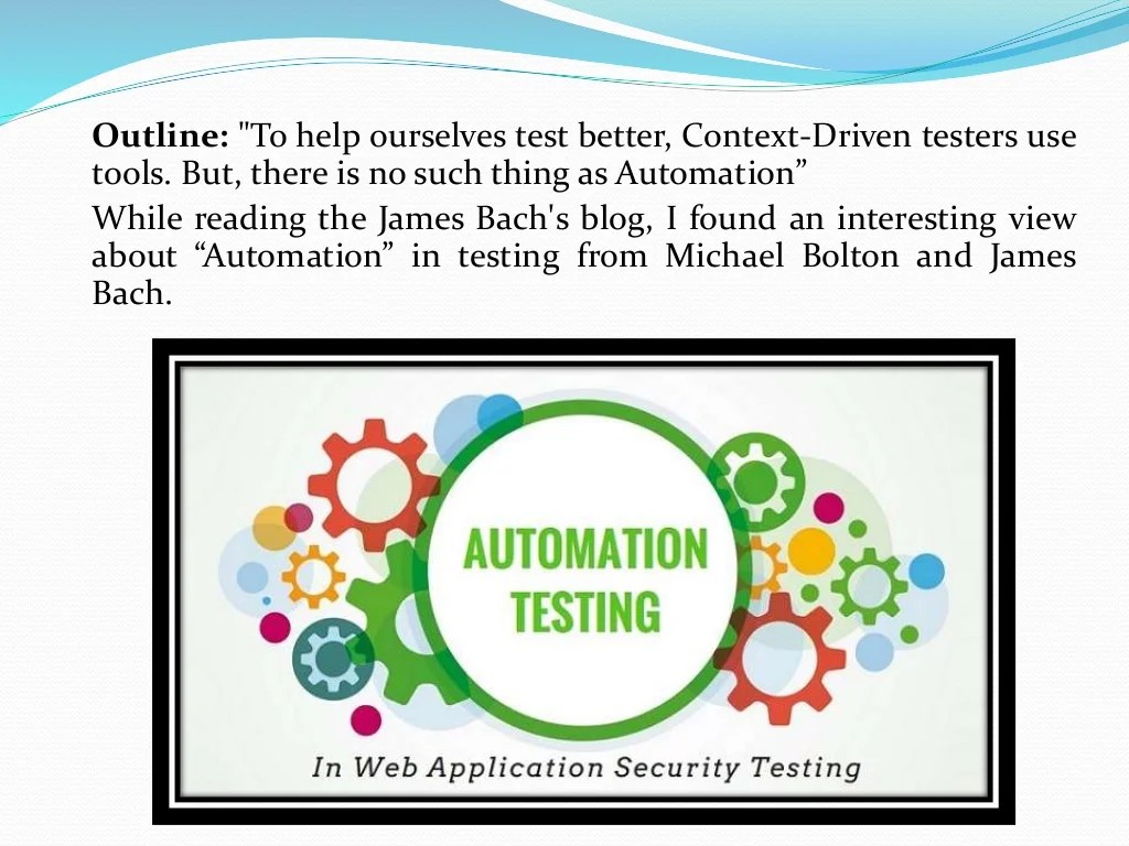 A ContextDriven Approach to Automation in Testing