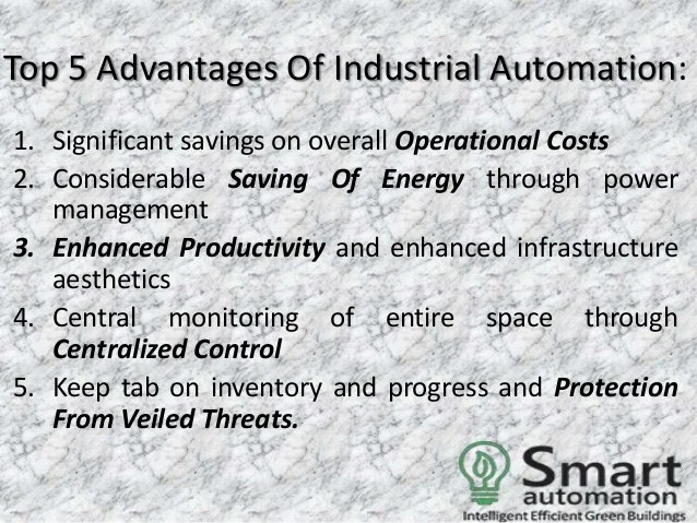 Advantages of home and industrial automation!