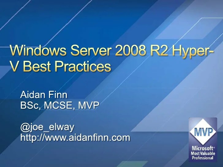 HyperV 2008 R2 Best Practices