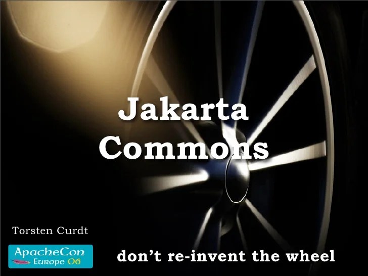 Apache commons lang, a package of java utility classes for the classes that are in java.lang's apache commons compress software defines an api for working with compression and archive. Jakarta Commons Don T Re Invent The Wheel