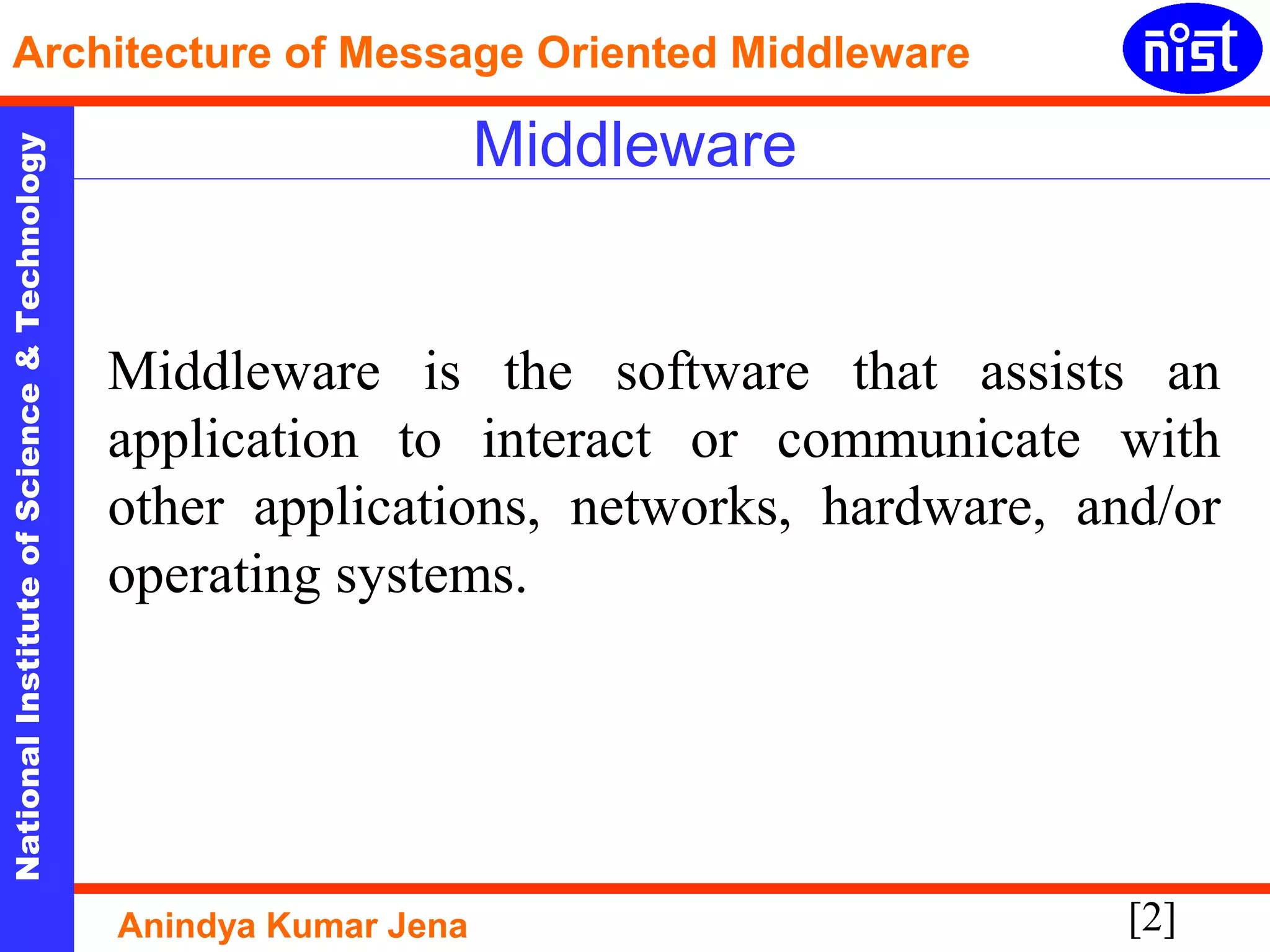Architecture of message oriented middleware