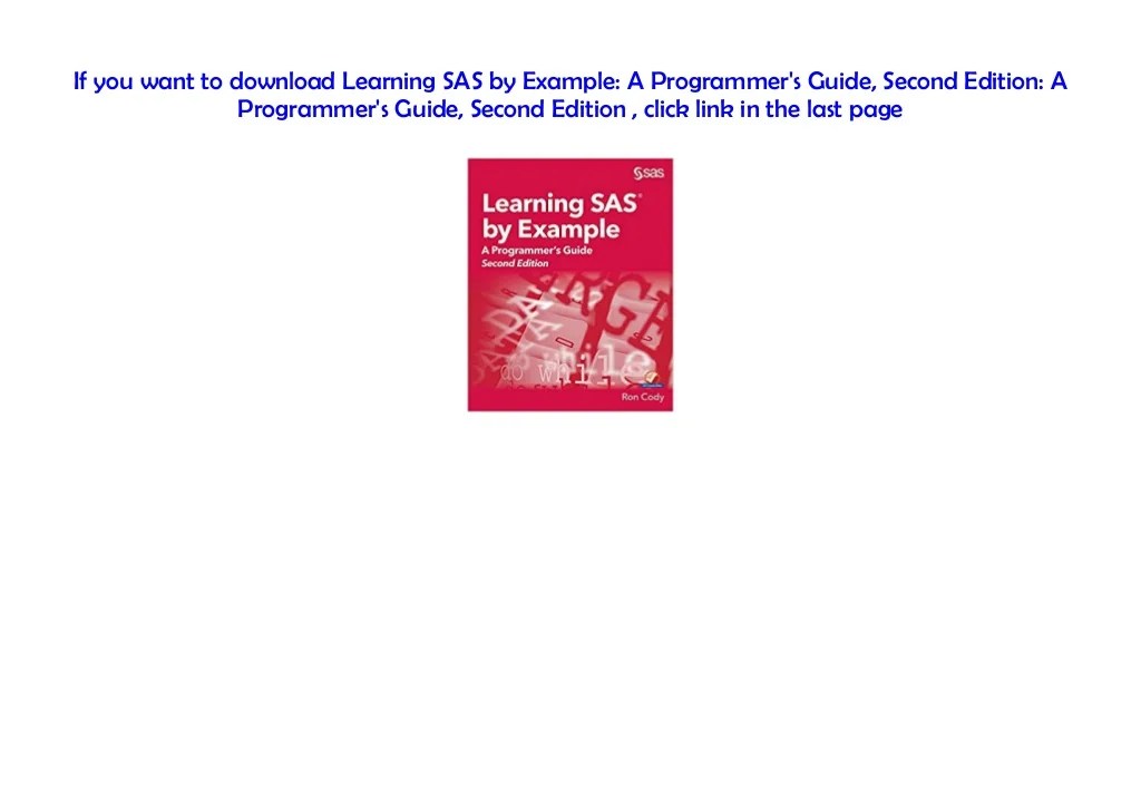 [PDF] Learning SAS by Example A Programmer's Guide, Second Edition…