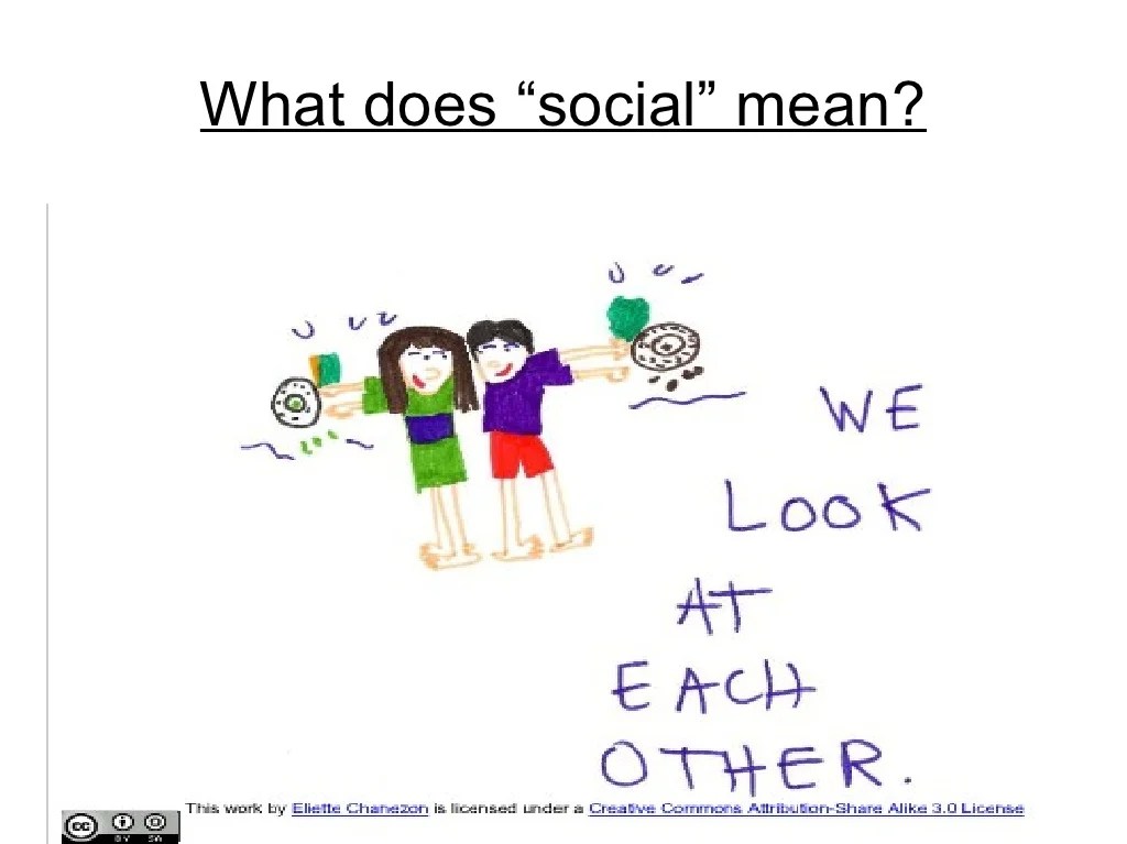What does “social” mean?