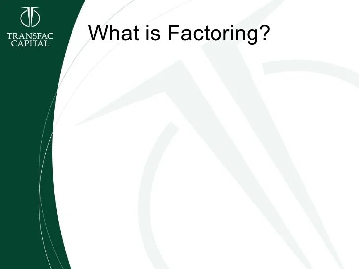 Basics Of Factoring