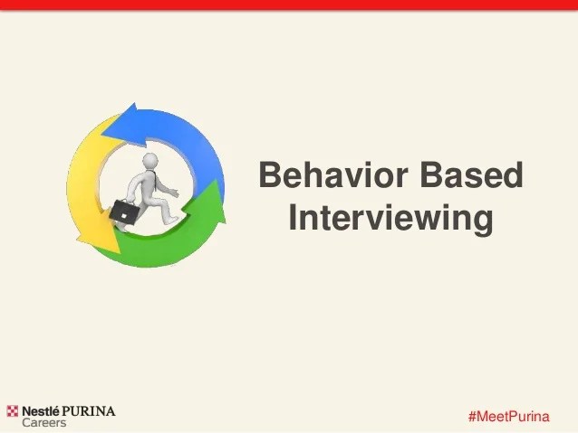 Behavior Based Interviewing at Nestlé Purina