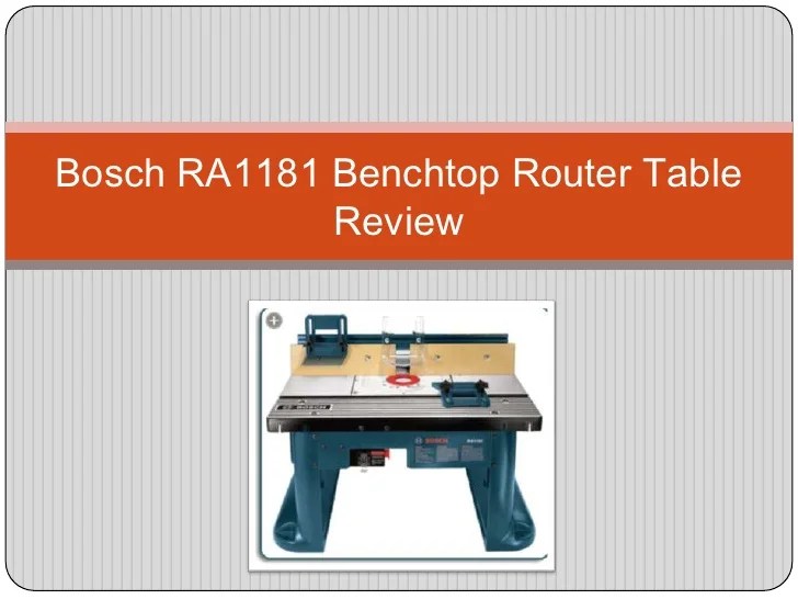 Bosch ra1181 benchtop router table review