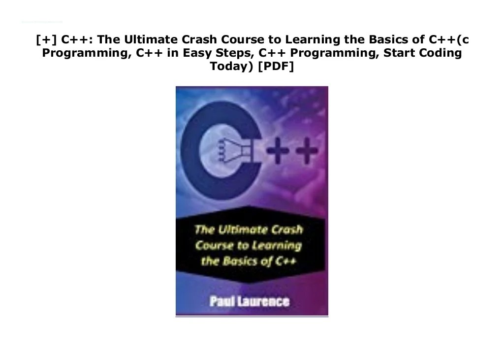 C++ The Ultimate Crash Course to Learning the Basics of