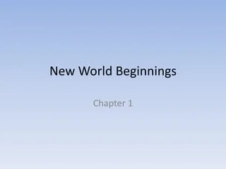 New World Beginnings: Peopling the Americas and Early Civilizations | PPT