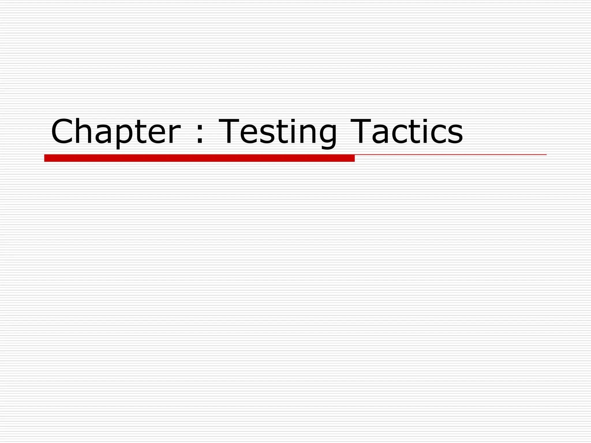 Chapter 8 Testing Tactics.ppt Software engineering PPT