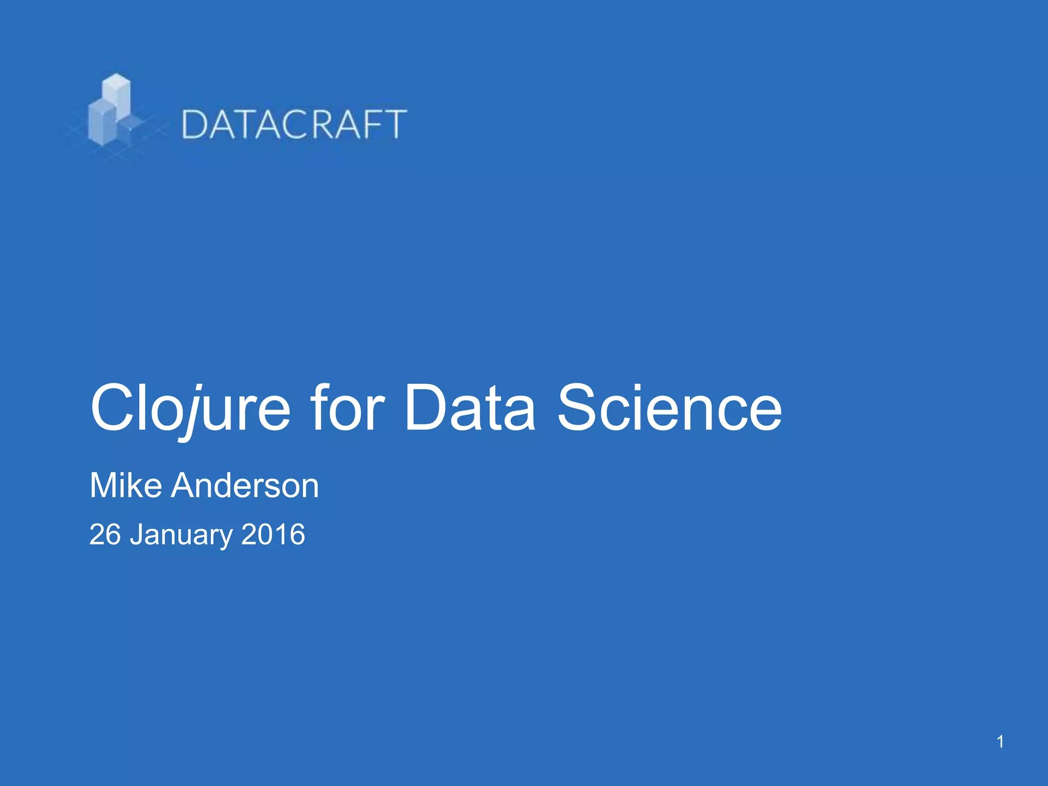 Clojure for Data Science PPT