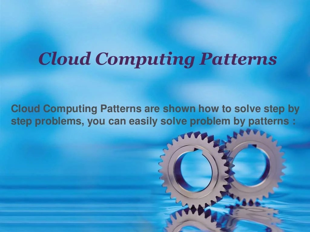 Cloud computing patterns