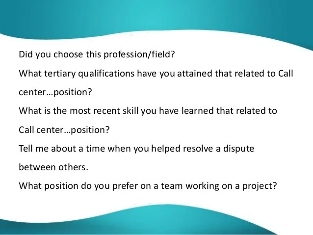 Call Center What Are The Questions In Call Center Interview