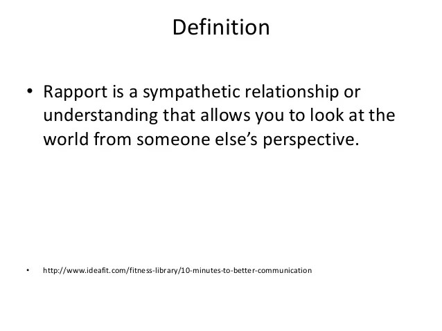Creating positive rapport